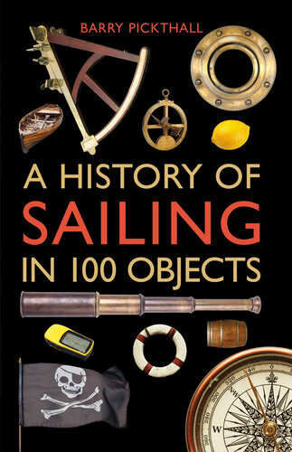 A History of Sailing in 100 Objects