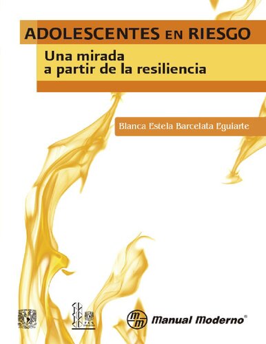 Adolescentes en riesgo. Una mirada a partir de la resiliencia