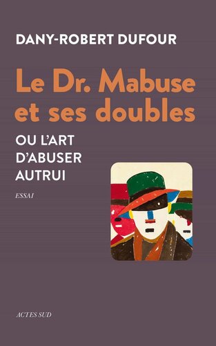 Le Dr Mabuse et ses doubles