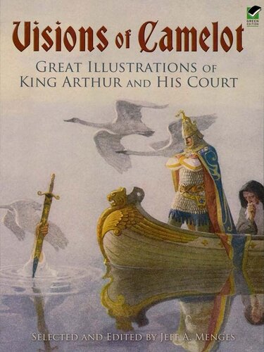 Visions of Camelot: Great Illustrations of King Arthur and His Court