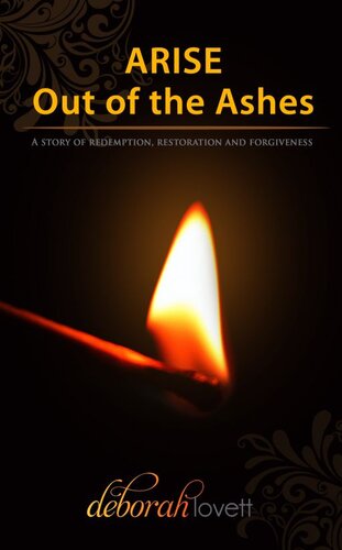 Arise Out of the Ashes