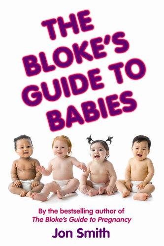 The Bloke's Guide to Babies