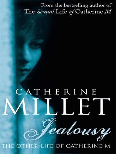 Jealousy: The Other Life of Catherine M