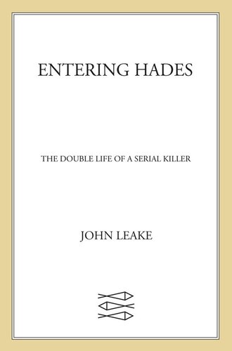 Entering Hades: The Double Life of a Serial Killer