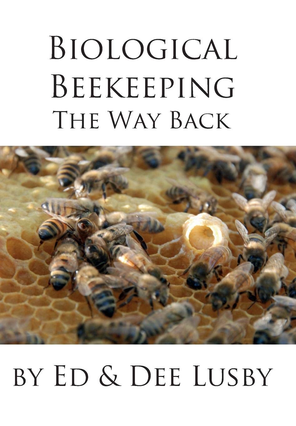 Biological Beekeeping--The Way Back