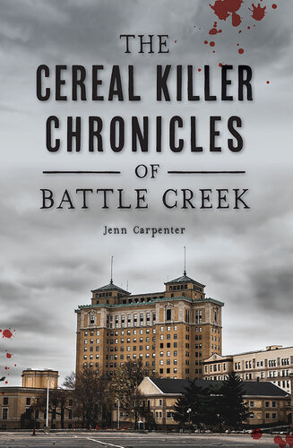 The Cereal Killer Chronicles of Battle Creek