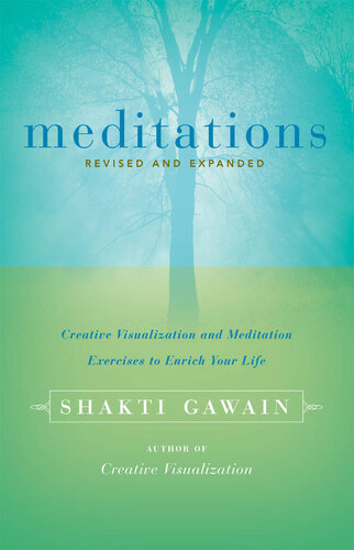 Meditations: Creative Visualization and Meditation Exercises to Enrich Your Life