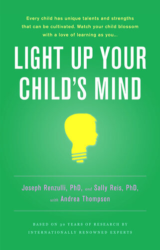 Light Up Your Child's Mind: Finding a Unique Pathway to Happiness and Success