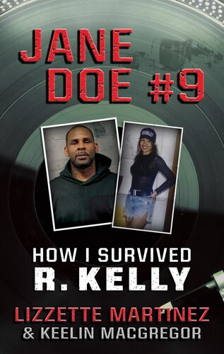 Jane Doe #9: A 'Surviving R. Kelly' Victim Speaks Out
