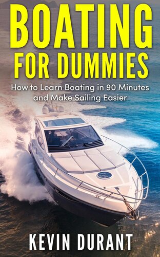 Boating for dummies: how to learn boating in 90 minutes and make sailing easier