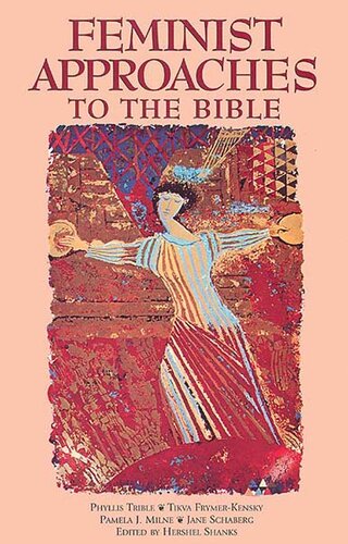 Feminist Approaches to the Bible: Conversations with a Bible Scholar