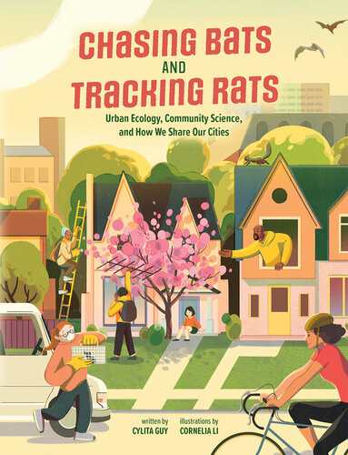Chasing Bats and Tracking Rats: Urban Ecology, Community Science, and How We Share Our Cities