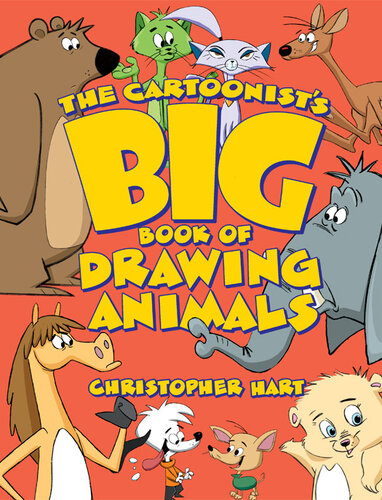 The Cartoonist's Big Book of Drawing Animals