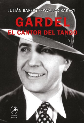 Gardel: El cantor del tango