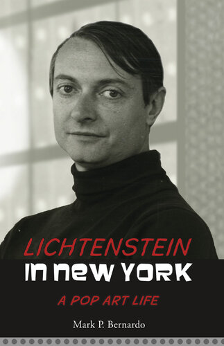 Lichtenstein in New York: A Pop Art Life