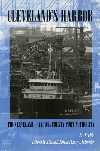 Cleveland's Harbor: The Cleveland-Cuyahoga County Port Authority
