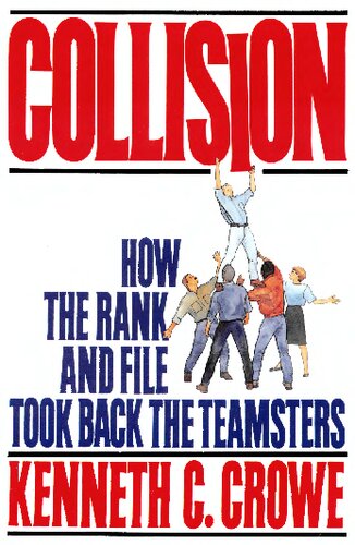 Collision: How the Rank and File Took Back the Teamsters