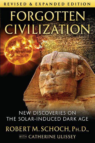 Forgotten Civilization: New Discoveries on the Solar-Induced Dark Age