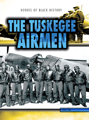 The Tuskegee Airmen