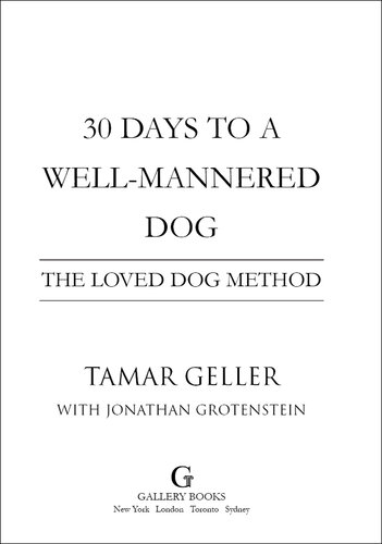 30 Days to a Well-Mannered Dog: The Loved Dog Method