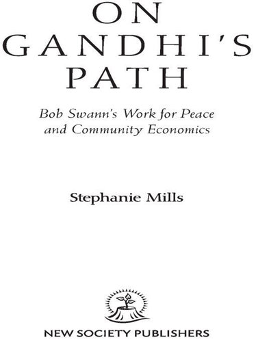 On Gandhi's Path: Bob Swann's Work for Peace and Community Economics