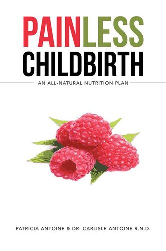 Painless Childbirth: An All-Natural Nutrition Plan