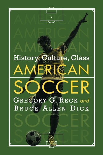 American Soccer: History, Culture, Class