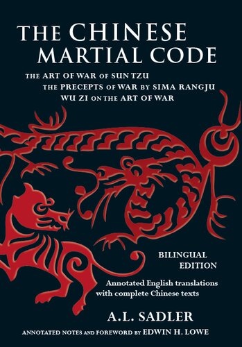Chinese Martial Code: The Art of War of Sun Tzu, The Precepts of War by Sima Rangju, Wu Zi on the Art of War