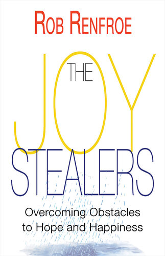 The Joy Stealers: Overcoming Obstacles to Hope and Happiness