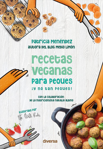 Recetas veganas para peques ¡y no tan peques!