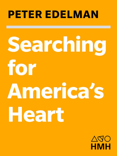 Searching for America's Heart: RFK and the Renewal of Hope