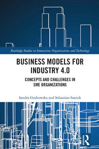 Business Models for Industry 4.0: Concepts and Challenges in SME Organizations