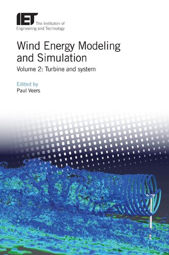 Wind Energy Modeling and Simulation: Volume 2: Turbine and system