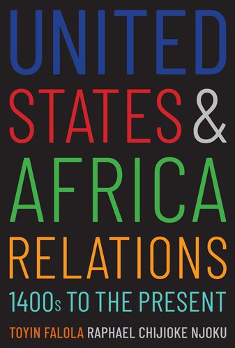 United States and Africa Relations, 1400s to the Present