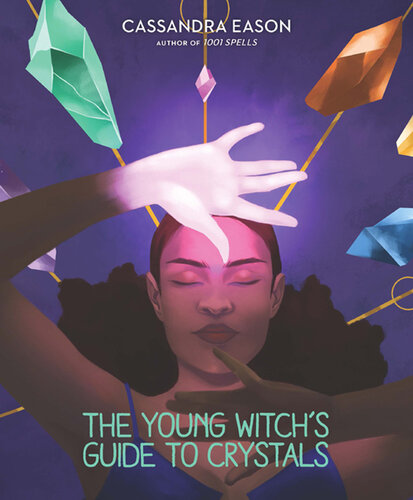 The Young Witch's Guide to Crystals