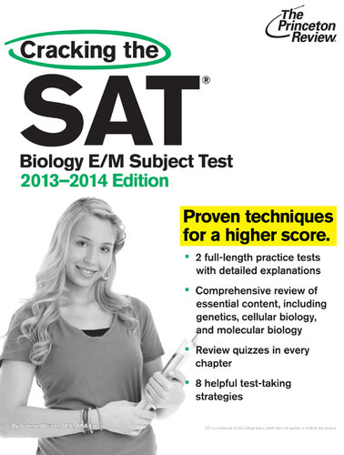 Cracking the SAT Biology E/M Subject Test, 2013-2014 Edition