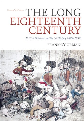 The Long Eighteenth Century: British Political and Social History 1688-1832