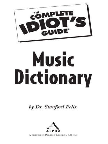 The Complete Idiot's Guide Music Dictionary