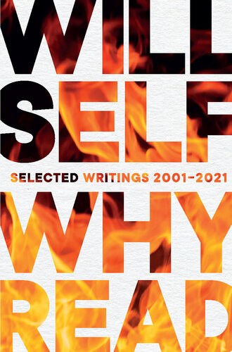 Why Read: Selected Writings 2001–2021