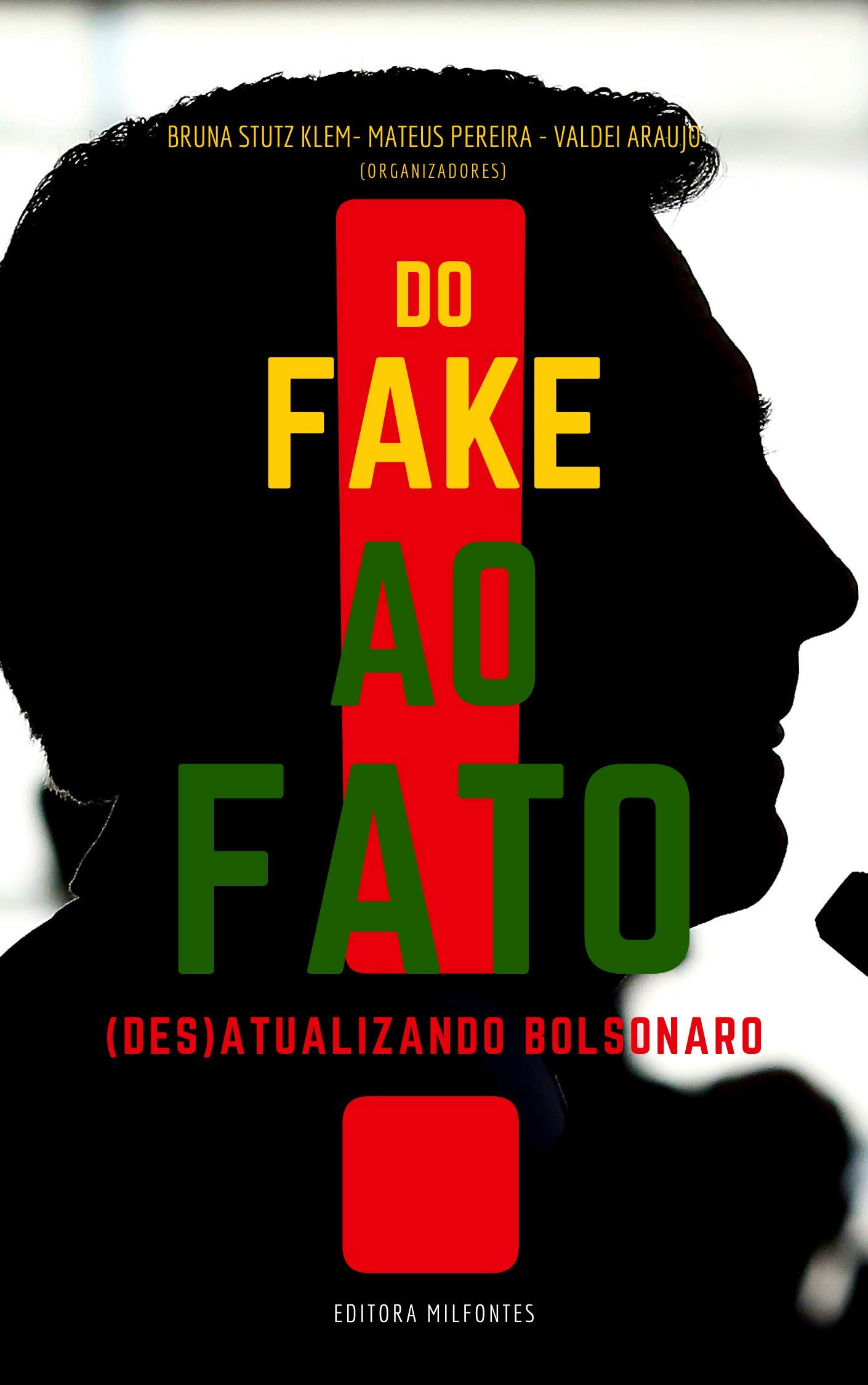Do fake ao Fato: (des)atualizando Bolsonaro