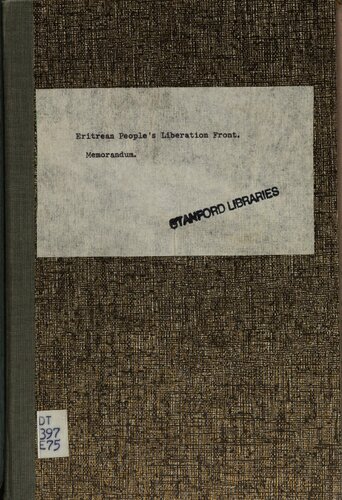 Memorandum: The National Question in Eritrea, The Present Political Situation, The Right of the Eritrean People to Self-determination, The Correct and Just Solution