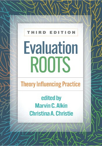 Evaluation Roots: Theory Influencing Practice