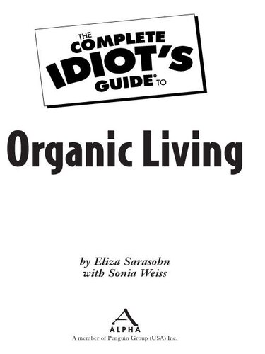 The Complete Idiot's Guide to Organic Living