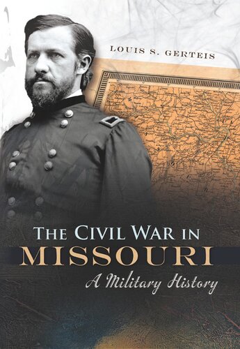 The Civil War in Missouri: A Military History