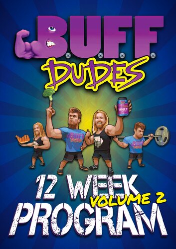Buff Dudes 12 Week Home and Gym Workout Plan - Volume 2