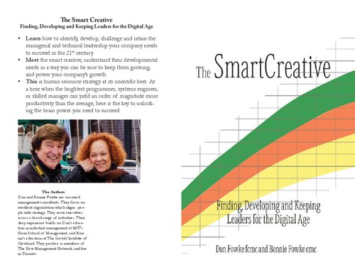 The Smart creative:  Finding, Developing and Keeping Leaders for the Digital Age