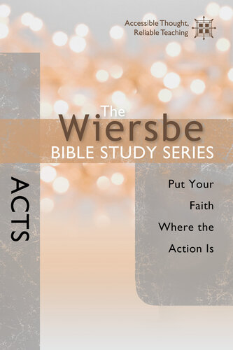 Acts: Put Your Faith Where the Action Is