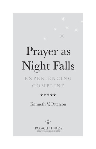 Prayer as Night Falls: Experiencing Compline