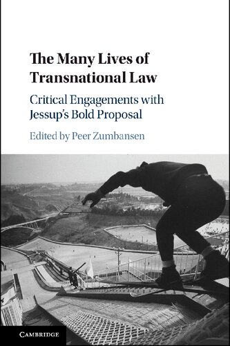 The Many Lives of Transnational Law: Critical Engagements with Jessup's Bold Proposal