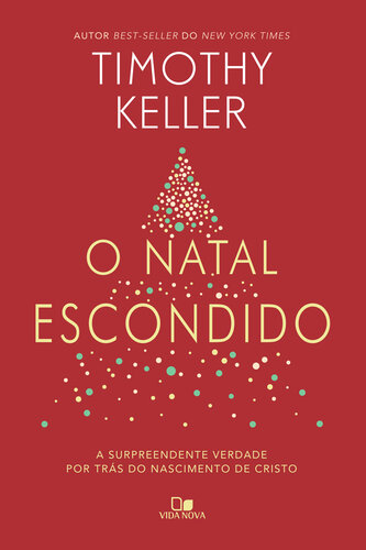 O Natal escondido: A surpreendente verdade por trás do nascimento de Cristo